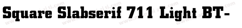 Square Slabserif 711 Light BT字体转换